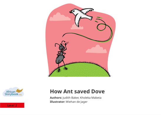 How Ant saved Dove — illustrated by Wiehan de Jager