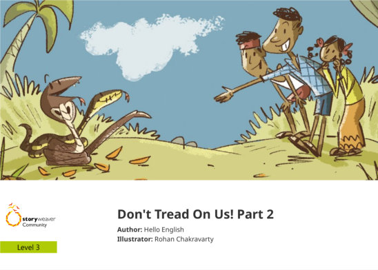 Don’t Tread On Us! Part 2 — illustrated by Rohan Chakravarty