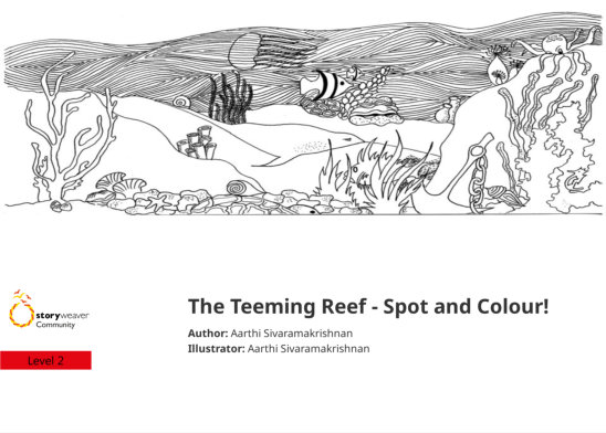 The Teeming Reef – Spot and Colour! — illustrated by Aarthi Sivaramakrishnan