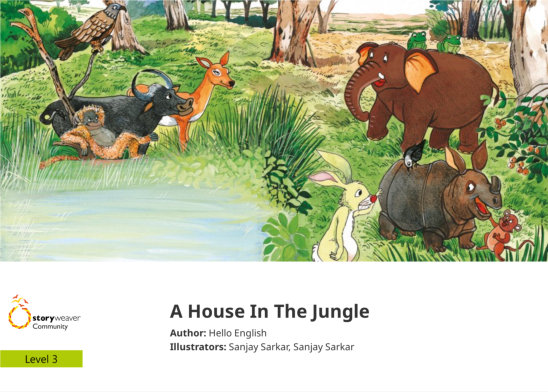 A House In The Jungle — illustrated by Sanjay Sarkar, Sanjay Sarkar